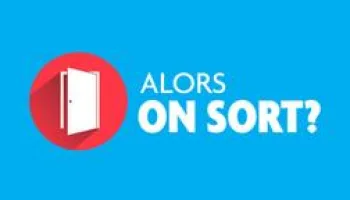 Alors on sort ?