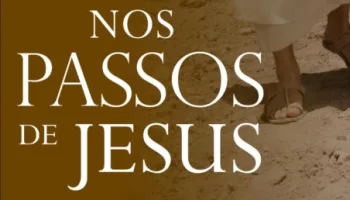 Nos Passos de Jesus