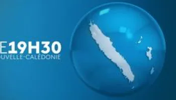 Journal de 19h30 de Nouvelle-Calédonie