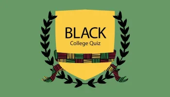 Black College Quiz