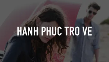 Hanh Phuc Tro Ve