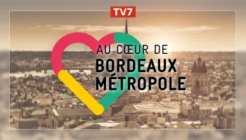 Au cœur de Bordeaux Métropole