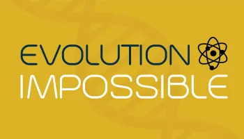 Evolution Impossible
