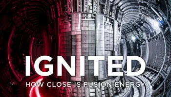 Ignited: How Close is Fusion Energy?