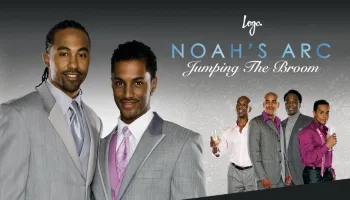 Noah's Arc: Jumping the Broom